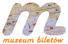 Muzeum biletów - http://www.ii.uj.edu.pl/~smietans/muzeum